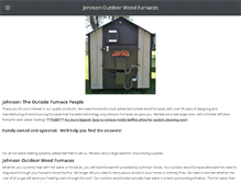 Tablet Screenshot of johnsonoutdoorwoodfurnaces.com